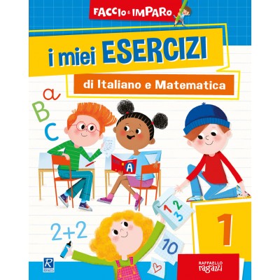 I MIEI ESERCIZI DI ITALIANO E MATEMATICA - 1