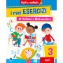I MIEI ESERCIZI DI ITALIANO E MATEMATICA - 3