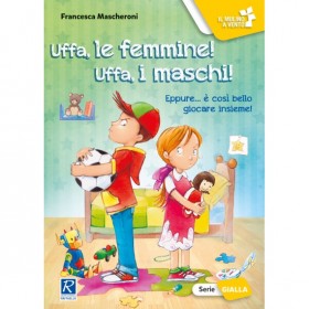 UFFA, LE FEMMINE! UFFA, I MASCHI!