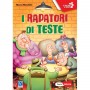 I RAPATORI DI TESTE