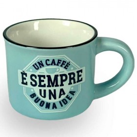 IL CAFFE' E' IL BALSAMO DEL CUORE E DELLO SPIRITO - TAZZINA CAFFE'