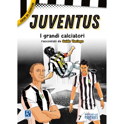 JUVENTUS - CUORI DA CAMPIONI